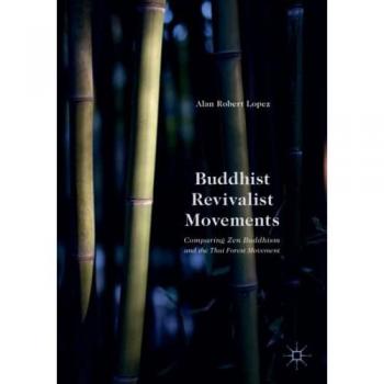 Lopez, Alan Robert: Buddhist Revivalist Movements