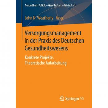 Versorgungsmanagement in der Praxis des Deutschen Gesundheitswesens