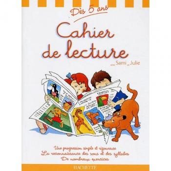 Cahier de lecture avec Sami et Julie : Dès 5 ans