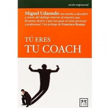 Tú eres tu coach (Tapa blanda).