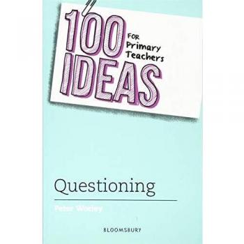 100 Ideas for Primary Teachers: Questioning