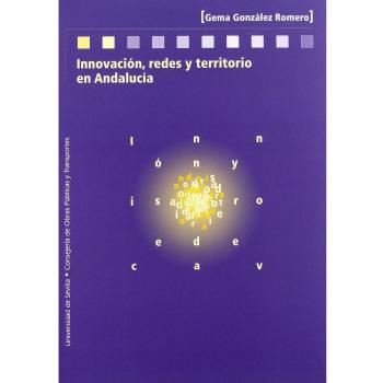 Innovacion redes y territorio en andalucia
