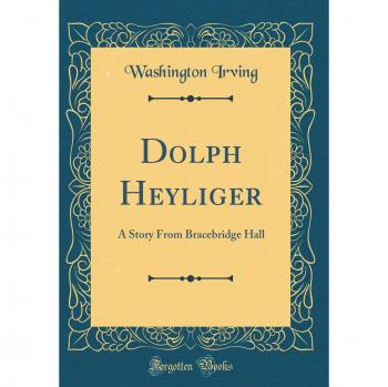Dolph Heyliger: A Story From Bracebridge Hall