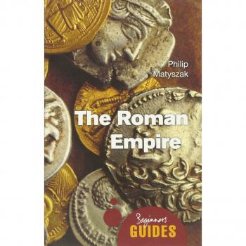 The Roman Empire: A Beginner's Guide