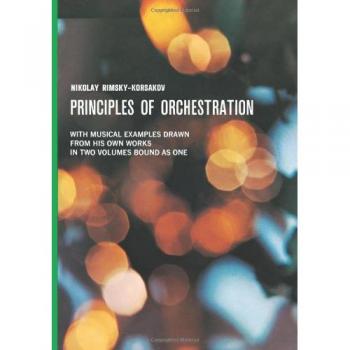 Principles of Orchestration, by Nikolai Rimsky-Korsakov