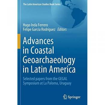 Advances in Coastal Geoarchaeology in Latin America