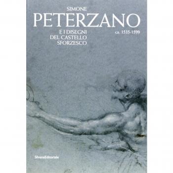 Simone Peterzano e i disegni del Castello Sforzesco. Catalogo della mostra