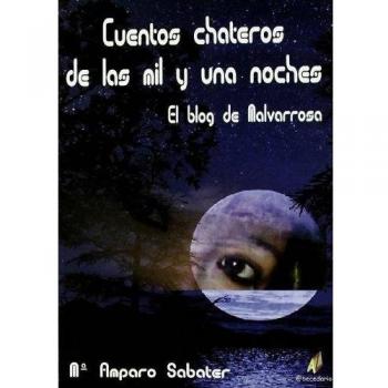 Cuentos chateros de las Mil y una Noches ; El blog de Malvarrosa