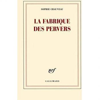 La fabrique des pervers