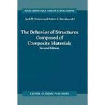 The Behavior of Structures Composed of Composite Materials