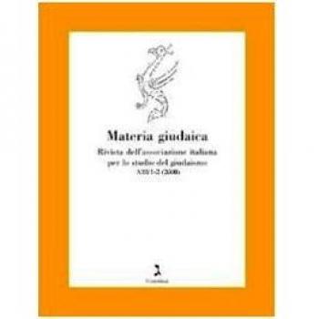 Materia giudaica. Rivista dell'Associazione italiana per lo studio delgiudaismo