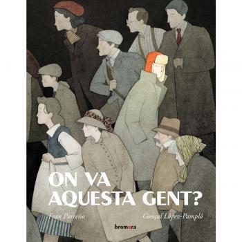 On va aquesta gent?