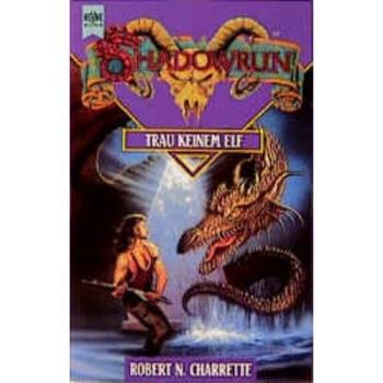 Trau keinem Elfen (Heyne Science Fiction und Fantasy (06))