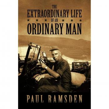 The Extraordinary Life of an Ordinary Man