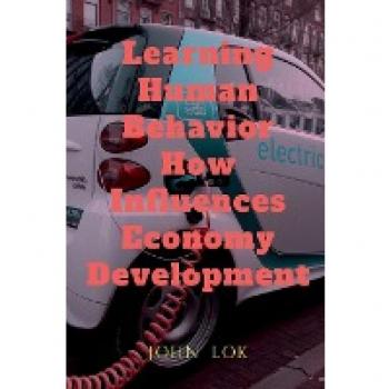 Lok, John: Learning Human Behavior How Influences Economy Development