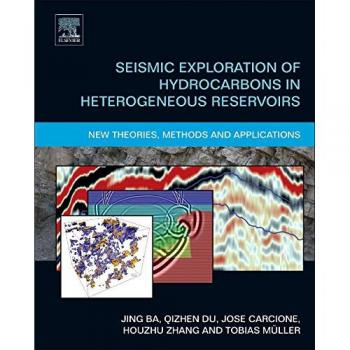 Seismic Exploration of Hydrocarbons in Heterogeneous Reservoirs: New Theories, Methods and Applications