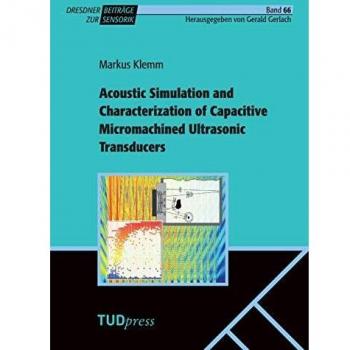 Acoustic Simulation and Characterization of Capacitive Micromachined Ultrasonic Transducers