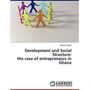 Development and Social Structure: the case of entrepreneurs in Ghana