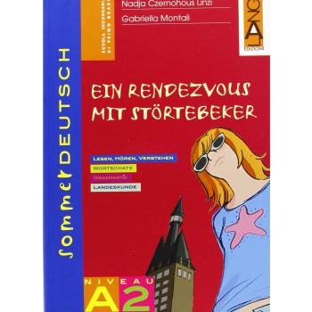 Sommerdeutsch. Vol. A2: Ein rendezvous mit stortebeker. Per la Scuola media