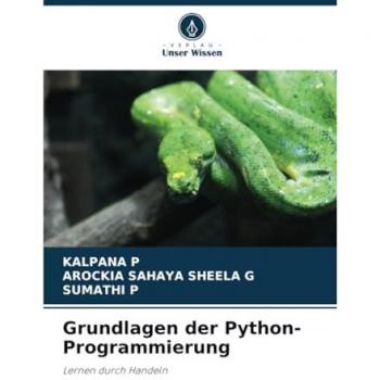 P, Kalpana: Grundlagen der Python-Programmierung