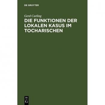 Vitalsource Technologies, Inc. Die Funktionen Der Lokalen Kasus Im Tocharischen