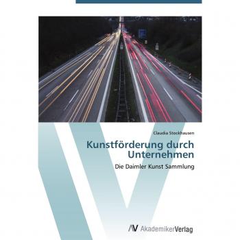 Kunstförderung durch Unternehmen: Die Daimler Kunst Sammlung