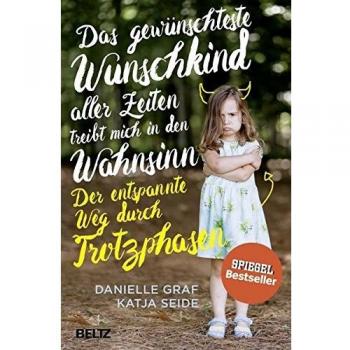 Das gewÃ¼nschteste Wunschkind aller Zeiten treibt mich in den Wahnsinn