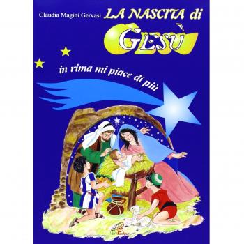 La nascita di Gesù. In rima mi piace di più