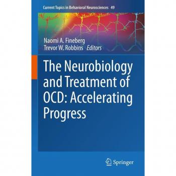 The Neurobiology and Treatment of OCD: Accelerating Progress