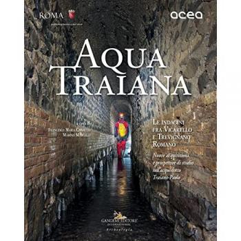 Aqua Traiana. Le indagini fra Vicarello e Trevignano Romano. Nuov...