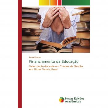 Financiamento da Educação: Valorização docente e o Choque de Gestão em Minas Gerais, Brasil