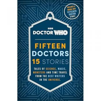 Doctor Who: Fifteen Doctors 15 Stories