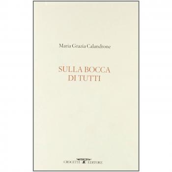 Sulla bocca di tutti