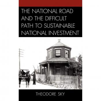 The National Road and the Difficult Path to Sustainable National Investment