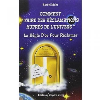 Comment faire des réclamations auprès de l'univers