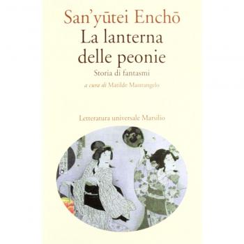 La lanterna delle peonie. Storia di fantasmi