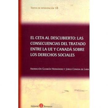 El CETA al descubierto: las consecuencias del tratado entre la UE y Canadá sobre los derechos sociales