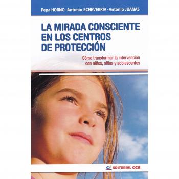 La mirada consciente en los centros de protección