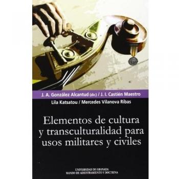 Elementos de cultura y transculturalidad para usos militares y civiles (Tapa blanda).