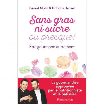 Sans gras ni sucre ou presque !