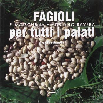 Fagioli per tutti i palati. Il re della cucina rustica