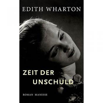 Zeit der Unschuld: Roman