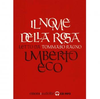 Il nome della rosa letto da Tommaso Ragno. Audiolibro