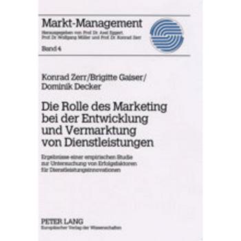 Die Rolle Des Marketing Bei Der Entwicklung Und Vermarktung Von Dienstleistungen,  Markt-Management
