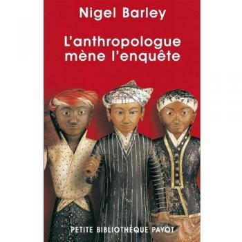 L'anthropologue mène l'enquête