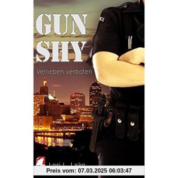 Gun Shy 1: Verlieben verboten (GUn-Shy-Serie)