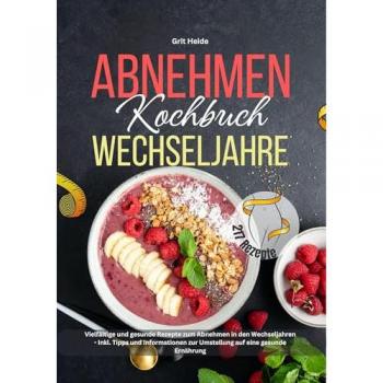 Abnehmen Kochbuch Wechseljahre