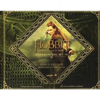Lo Hobbit. La desolazione di Smaug. Cronache dal set IV. Armi e costumi