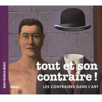 Tout et son contraire !