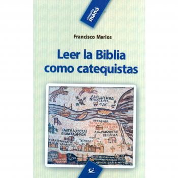 Leer la Biblia como catequistas